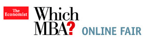 The Economist Which MBA? Online Fair February 6th and 7th 2012